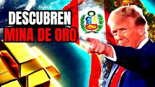 🚨DESCUBREN ENORME YACIMIENTO DE ORO en Perú 💰 ¿El país cambiará para siempre?