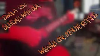 Sunday with Ola Riffs SWOLA 156 #swola156 #riffchallenge #oneminuteriffs #weeklyriffs