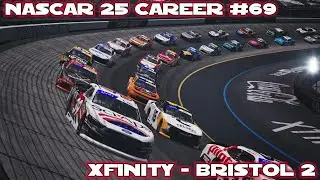 Xfinity Series - Bristol 2 | NASCAR 25 Career Mode #69