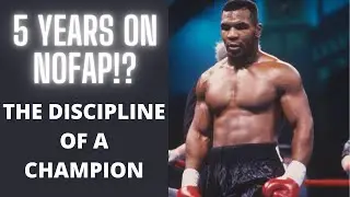 NoFap & MIKE TYSON | Discipline Mindset & Semen Retention