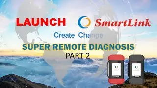 (PART 2)LAUNCH SMARTLINK - SUPER REMOTE DIAGNOSIS