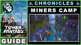 Miners Camp | Travel Log Locations | Tower of Fantasy Chronicles