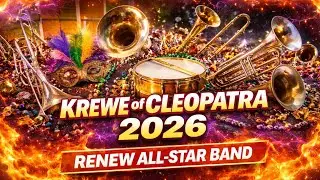 RENEW ALL STAR BAND COMPILATION | Krewe of Cleopatra 2026 | 2.6.2026