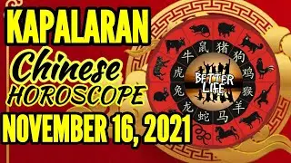 Kapalaran Chinese Horoscope November 16, 2021