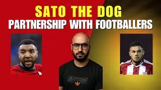 Best Crypto Project ⚡ SATO THE DOG⚡ PARTNERSHIP WITH FOOTBALLERS