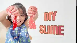 Do It Yourself SLIME for Kids