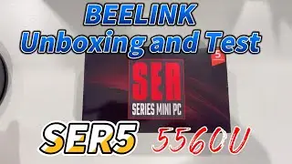 Beelink Ser5 Pro AMD Ryzen5 5560U Unboxing and Performance Testing | minixpc.com