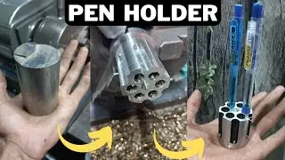 Steel made Pen holder | mechanical engineering  | lathe machine