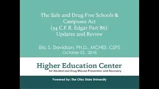 Drug Free Schools & Campus Act Regulations Overview and Updates