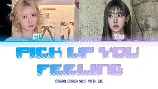 Pick up your feeling  sing with me KARAOKE (COLOR CODED) 