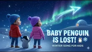 Baby Penguin is Lost! 🐧❄️ Winter Song for Kids | Helping Mommy