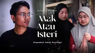 MAK ATAU ISTERI | SHORTFILM KISAH SUAMI TERIKAT 2 PILIHAN