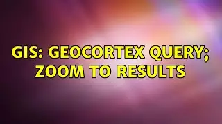 GIS: Geocortex query; zoom to results