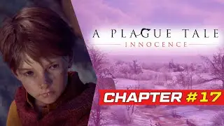 A PLAGUE TALE INNOCENCE chapter 17 walkthrough [ SECRET ENDING ]