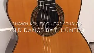 Old Dance by F. H&uuml;nten | Shawn Kelley Guitar Studios