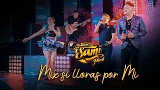 Mix Si Lloras Por Mi - SAMI PERU INTERNACIONAL 2022 Video Oficial™
