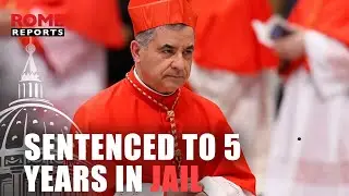 Cardinal Becciu found guilty of embezzlement, faces prison sentence and fine