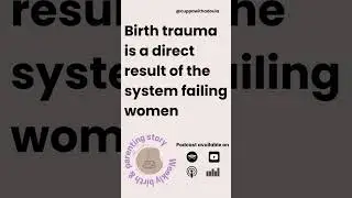 Birth trauma is a DIRECT result of the system failing women #shorts