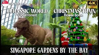 Jurassic World at Gardens by the Bay Singapore 🇸🇬 | Cloud Forest & Flower Dome Walkthrough