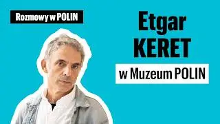 Etgar Keret w Muzeum POLIN