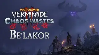 Warhammer: Vermintide 2 - Be&rsquo;lakor | Official Trailer