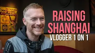 Michael Premo of RAISING SHANGHAI | Vlogger 1on1