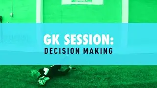 PDP Goal Keeper Session - Saves & Decision Making