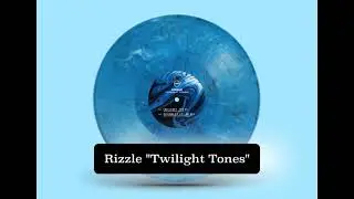 Rizzle - Twilight Tones 'Twilight Tones' Album