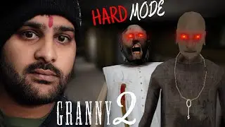 Granny Hard Mode = Big Mistake 😭 | Granny Chapter Two ✌ 