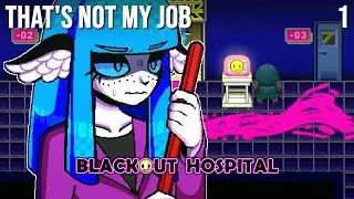 Everything Got Spooky, but I&rsquo;m Just the Janitor - Blackout Hospital - Part 1 [Let's Play]