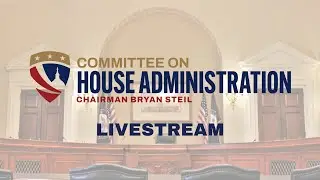 Subcommittee on Elections Hearing: &ldquo;Revisiting the 2024 Election with Secretaries of State&rdquo;