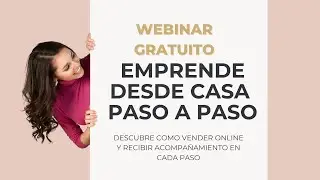 Emprende desde casa paso a paso | Aprende c&oacute;mo vender online y crear tu negocio desde cero