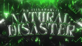 Natural Disaster // iIiLaSeRiIi // (EXTREME DEMON)