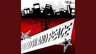 FREEDOM AND PEACE