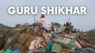 Mount Abu: Guru Shikhar Adventure: Badalon ke Upar, Drone Shots, Shooting Point