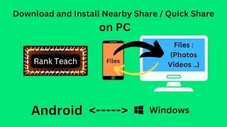 How to Download & Install Nearby Share - Quick Share on PC | Transfer files Android - Windows Laptop