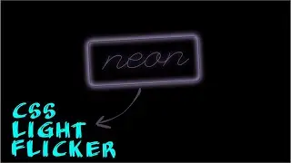 Neon Light flicker effect in html and css | Neon Light Effect