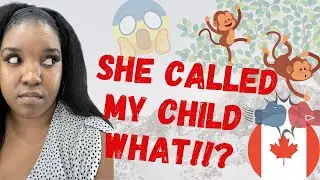 SHE CALLED MY CHILD WHAT! | Story Time | New Immigrant In Canada
