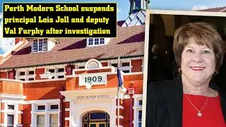 Perth Modern School suspends principal Lois Joll and deputy Val Furphy after investigation