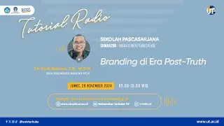 Branding di Era Post-Truth - EKMA5206 Manajemen Pemasaran | Tutorial Radio