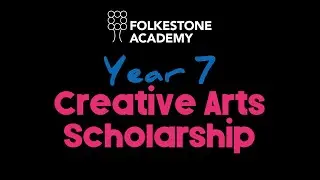Folkestone Academy - Creative Arts Scholarship