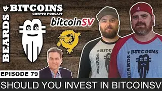Should You Invest in BSV? (BitcoinSV 2020)