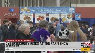 How to avoid cybersecurity risks at the Pennsylvania Farm Show