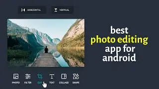 Best photo editing app for android | photo editing app 2021 | How edit photos on mobile