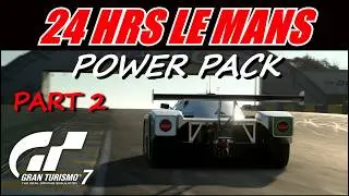 🔴 Gran Turismo 7 24 HRS Le Mans Power Pack Part 2