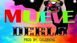 Derlo - Mueve (Prod by. Caldeking)