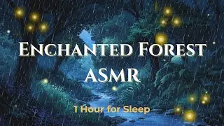 1 Hour Enchanted Forest ASMR with Rain & Magical Sounds | Relaxing for Sleep