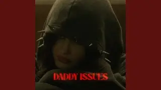 Daddy Issues