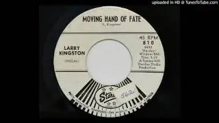 Larry Kingston - Moving Hand Of Fate (Starday 810)
