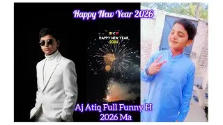 Happy New Year 2026 MSA Family Aj Atiq Full Funny H 2026 Ma 